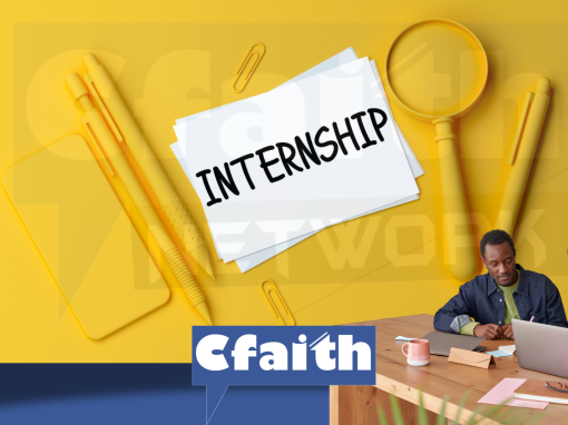 Exciting Internship Openings at Cfaith Network Exciting Internship Openings at Cfaith Network