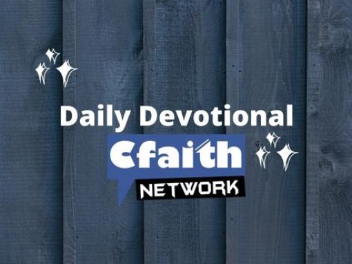 Cfaith Devotional – Legacy Of Kindness Cfaith Devotional – Legacy Of Kindness