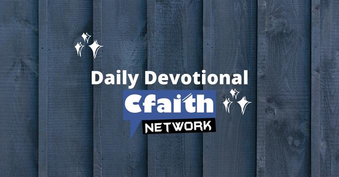 Cfaith Devotional – Legacy Of Kindness
