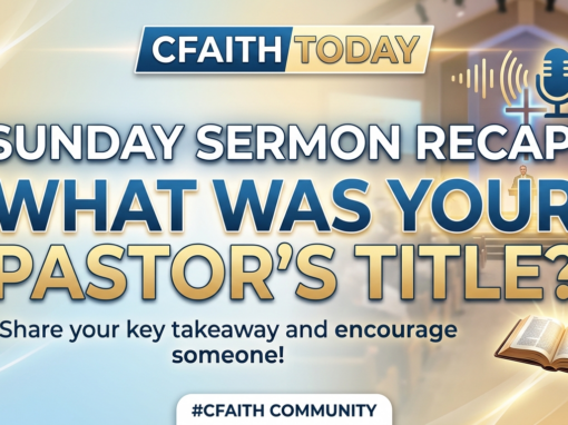 What Was God Saying to You Today? Share Your Sunday Sermon Title! What Was God Saying to You Today? Share Your Sunday Sermon Title!